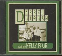 Darrel Higham & Kelly Four - HIGHAM, Darrel & Kelly Four Darrel Higham With The Kelly Four