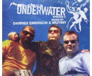 Darren Emerson & Mutiny - Underwater: Episode 2