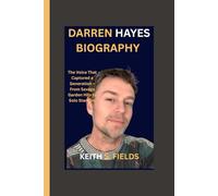 DARREN HAYES BIOGRAPHY: The Voice That Captured a Generation - From Savage Garden Hits to Solo Stardom