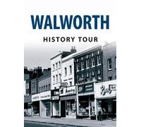 Darren Lock Mark Baxter Walworth History Tour (Poche) History Tour