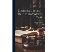 Darrow's Speech In The Haywood Case