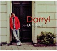 Darryl - Dichtbij [Import]