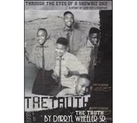 Darryl Wheeler Sr.: Through the Eyes of a Showbiz Dad - The Truth - DVD Zone 1 G