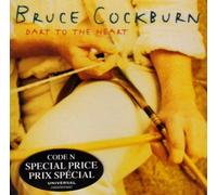 BRUCE COCKBURN - Dart to The Heart