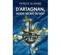 D'artagnan, Agent Secret Du Roy