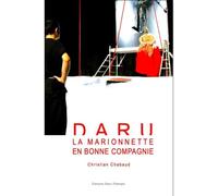 Daru, la marionnette en bonne compagnie - Christian Chabaud - Daru-Thempo - broché - Monographie