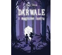 Darwale et miroirs magiques