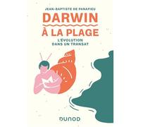 Darwin à la plage L'évolution dans un transat - Jean-Baptiste De Panafieu - Dunod - broché - Essai
