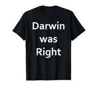 Darwin Avait Raison T-Shirt