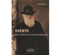 Darwin dans l'histoire de la pensée biologique - Denis Buican - Ellipses - broché - Essai