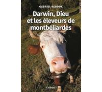 Darwin, Dieu et les éleveurs de montbéliardes