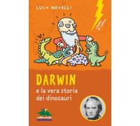 Darwin e la vera storia dei dinosauri