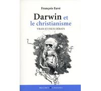 Darwin et le christianisme vrais et faux débats (0000)