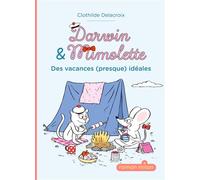 Darwin et Mimolette, Tome 01: Darwin et Mimolette - Des vacances (presque) idéales