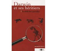 Darwin et ses héritiers: au-delà des querelles