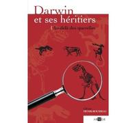 Darwin et ses héritiers Au-delà des querelles - Olivier Henri-Rousseau - Artege - broché - Essai