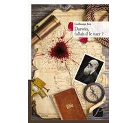 Darwin, fallait-il le tuer ? - Guillaume Jest - Du Pantheon Eds - broché - Théâtre