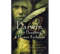 Darwin, His Daughter, and Human Evolution