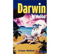 Darwin in Malibu Birmingham Repertory Theatre Company Presents the World Premiere of by Crispin Whittell Crispin Whittell (Auteur)