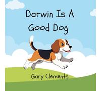 Darwin Is A Good Dog