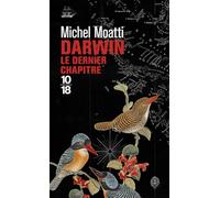 Darwin : le dernier chapitre