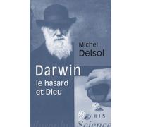 Darwin, Le Hasard Et Dieu