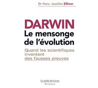 Darwin, le mensonge de l'évolution