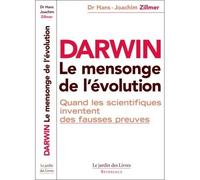 Darwin, le mensonge de l'évolution - HANS-JOACHIM ZILLMER (DOCTEUR) - Jardin Des Livres - broché - Essai