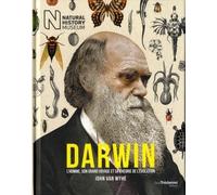 Darwin L'homme, son grand voyage et sa théorie de l'évolution - John Van Wyhe - Tredaniel La Maisnie - broché - Essai