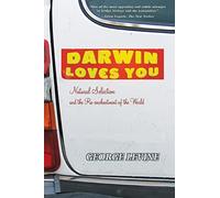 Darwin vous aime – La sélection naturelle et le réenchantement du monde