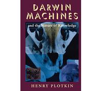 Darwin Machines and the Nature of Knowledge