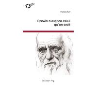 Darwin n'est pas celui qu'on croit