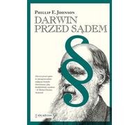 Darwin przed sądem - Phillip E. Johnson (livre en polonais)