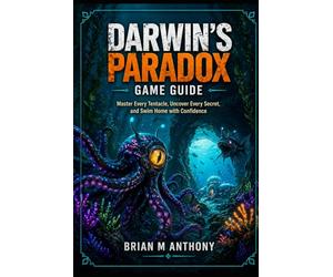 Darwin’s Paradox Game Guide: Master Every Tentacle, Uncover Every Secret, and Swim Home with Confidence
