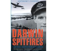 Darwin Spitfires: The Real Battle for Australia