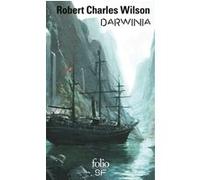Darwinia Robert Charles Wilson (Auteur), Michelle Charrier (Traduction)