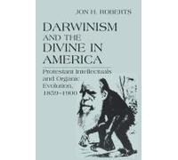 Darwinism And The Divine In America