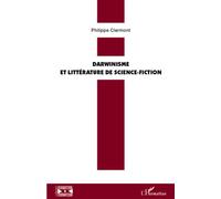 Darwinisme et littérature de science-fiction - Philippe Clermont - L'harmattan - broché - Essai