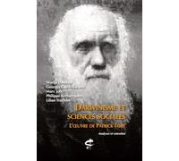 Darwinisme et sciences sociales - L'oeuvre de Patrick Tort