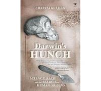 Darwin's Hunch: Science, Race, and the Search for Human Origins - [Version Originale] Inconnu (Auteur)