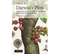 Darwin's Plots - Evolutionary Narrative In Darwin, George Eliot And Nineteenth-Century Fiction