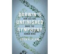 Darwin's Unfinished Symphony