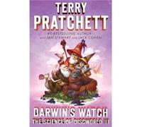 Darwins Watch The Science of Discworld III A Novel by Terry Pratchett & Ian Stewart & Jack Cohen Terry Pratchett Ian Stewart Jack Cohen (Auteur)
