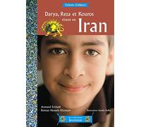 Darya, Reza et Kouros vivent en Iran