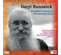 Daryl Runswick: Concerto For Trumpet & Symphony No. 2