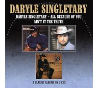Daryle Singletary/All Because of You/Ain'T It the Truth