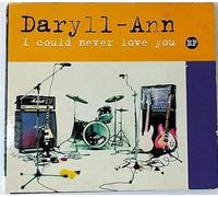Daryll-Ann - I Could Never Love You [Import]