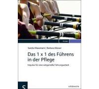 Das 1 X 1 Des Führens In Der Pflege