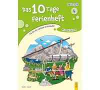 Das 10 Tage Ferienheft Deutsch 4: Vorbereitung für die AHS/Mittelschule