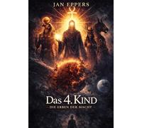 Das 4. Kind: Die Erben der Macht
